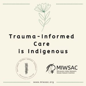 Trauma-Informed Care is Indigenous
