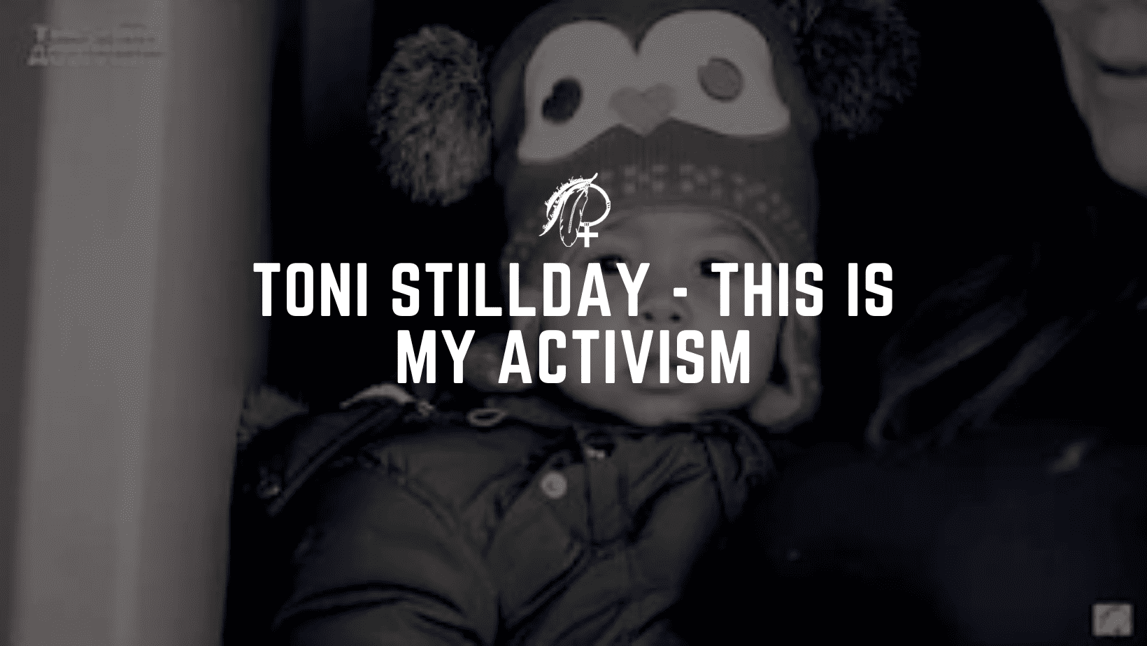 Toni Stillday - This is My Activism